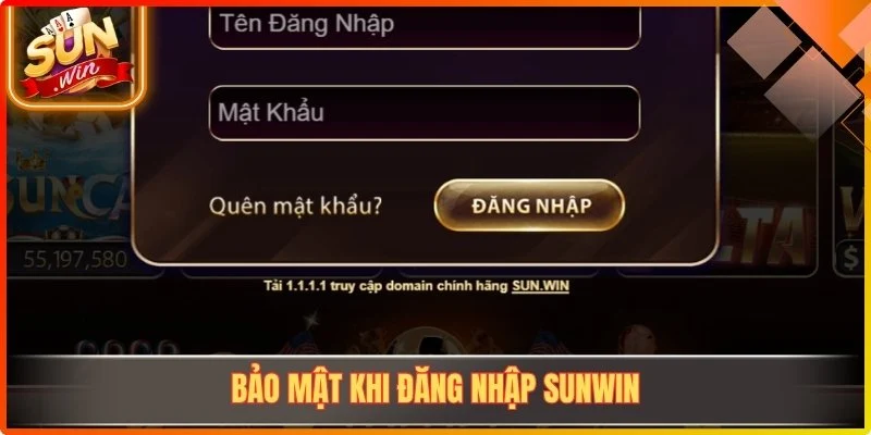Bảo mật khi đăng nhập Sunwin
