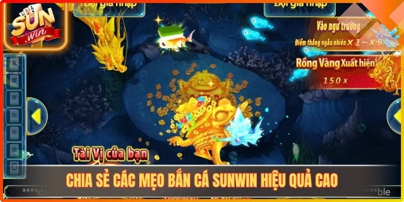 Chia sẻ các mẹo bắn cá Sunwin hiệu quả cao