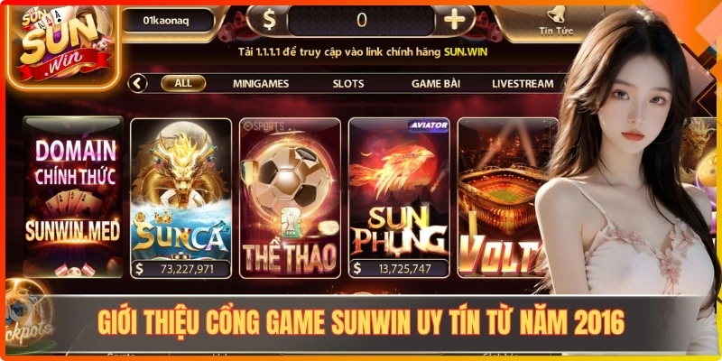 Giới thiệu cổng game Sunwin uy tín từ năm 2016