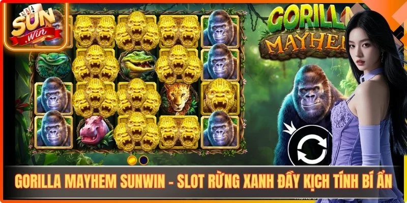 Gorilla Mayhem Sunwin - Slot Rừng Xanh Đầy Kịch Tính Bí Ẩn