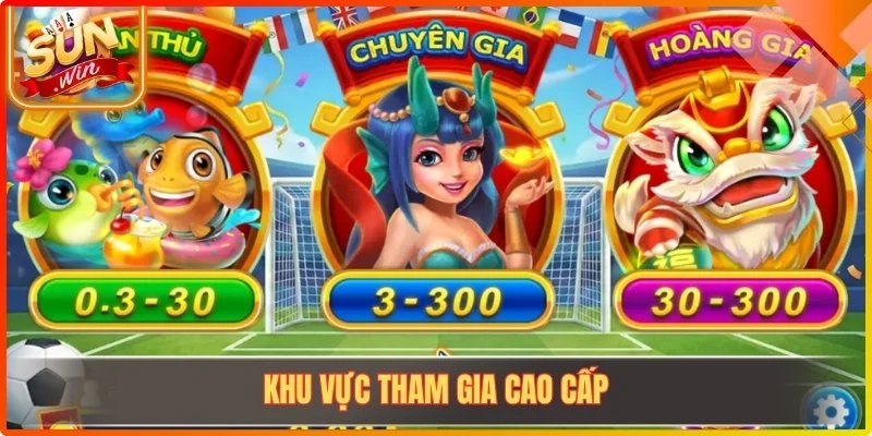 Khu vực tham gia cao cấp