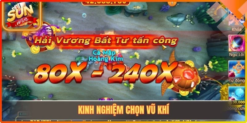 Kinh nghiệm chọn vũ khí