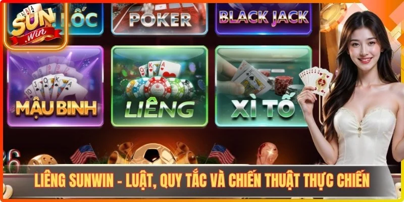 Liêng Sunwin - Luật, Quy Tắc Và Chiến Thuật Thực Chiến
