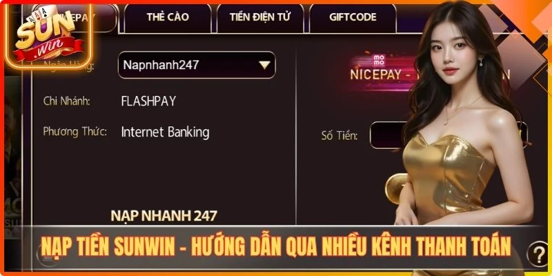 Nạp Tiền Sunwin - Hướng Dẫn Qua Nhiều Kênh Thanh Toán