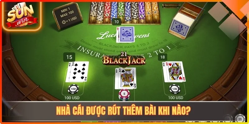 Nhà cái được rút thêm bài khi nào?