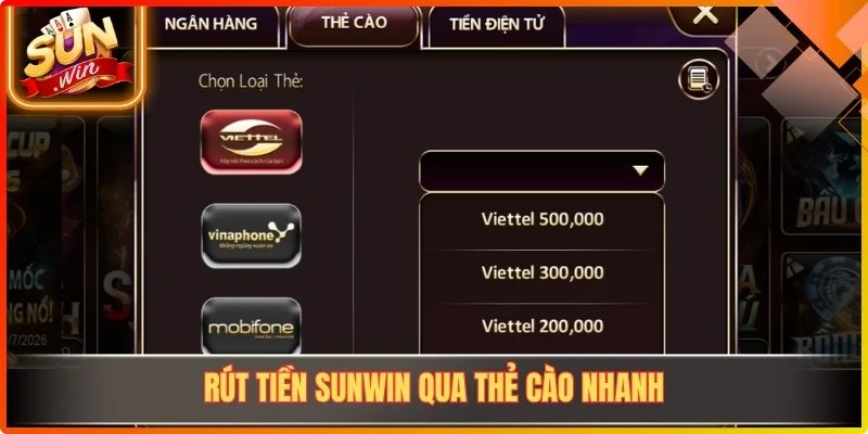 Rút tiền Sunwin qua thẻ cào nhanh