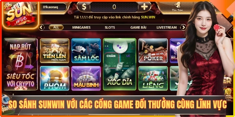 So sánh Sunwin với các cổng game đổi thưởng cùng lĩnh vực