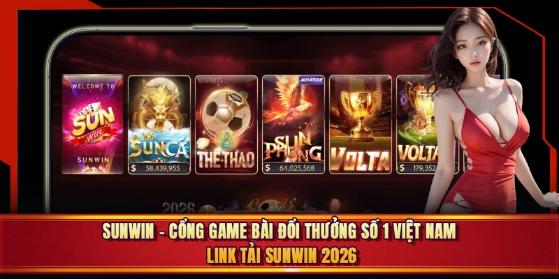 Sunwin cổng game bài đổi thưởng số 1 Việt Nam - link tải Sunwin 2026