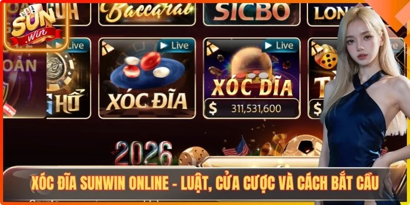 Xóc Đĩa Sunwin Online - Luật, Cửa Cược Và Cách Bắt Cầu